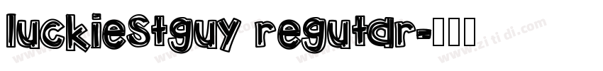 luckiestguy regutar字体转换